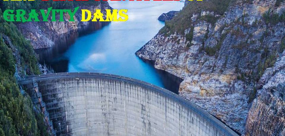 ADVANTAGES OF CONCRETE DAMS and DISADVANTAGES OF GRAVITY DAMS