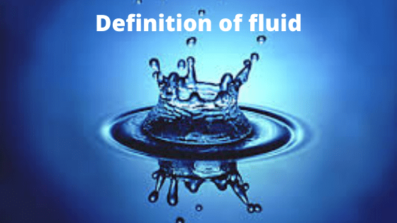 Definition of fluid