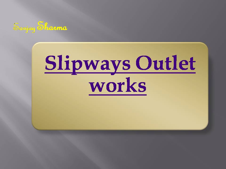 Slipways Outlet works