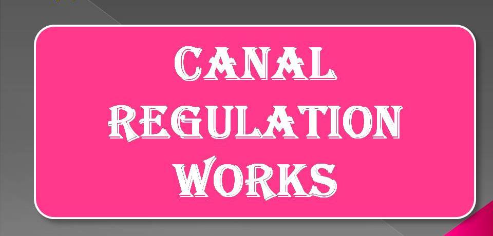Canal Regulation Works