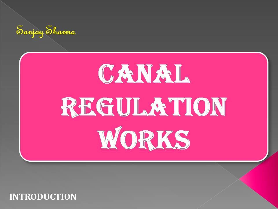 Canal Regulation Works