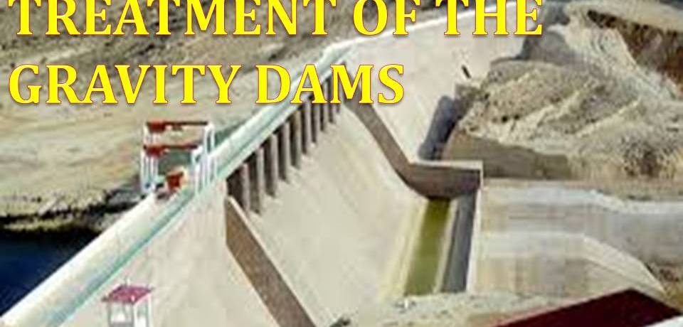 FOUNDATION TREATMENT OF THE GRAVITY DAMS