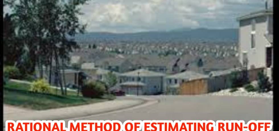 RATIONAL METHOD OF ESTIMATING RUN-OFF