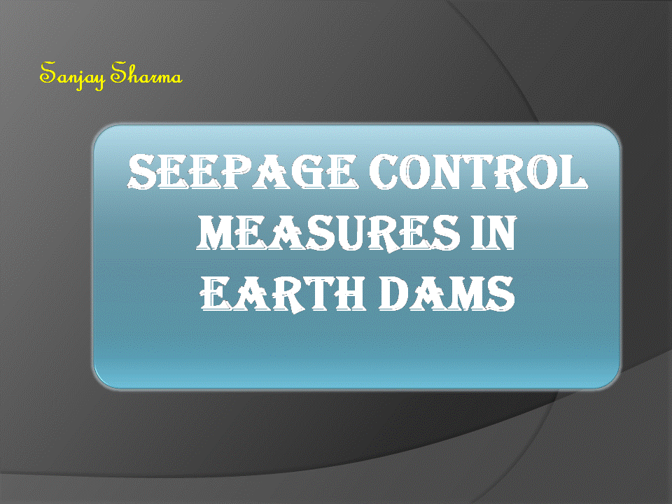 Seepage control measures in earth dams