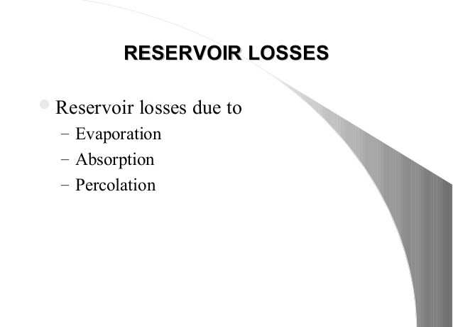 RESERVOIR LOSSES